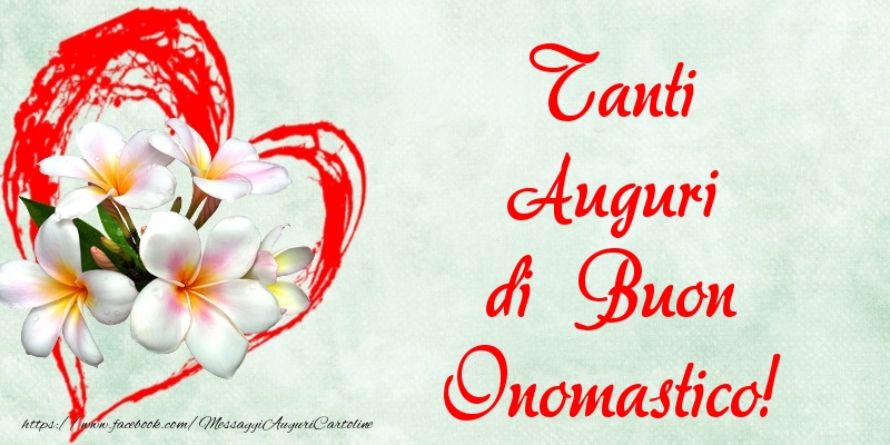 Onomastico Tanti Auguri di Buon Onomastico!