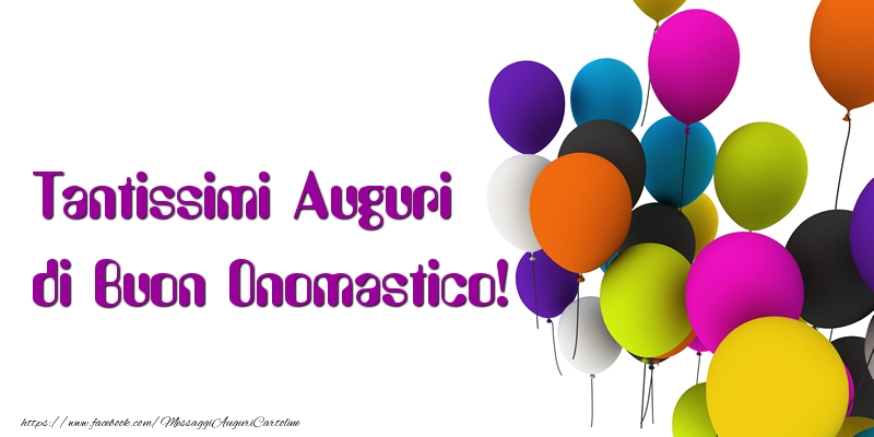 Onomastico Tantissimi Auguri di Buon Onomastico!