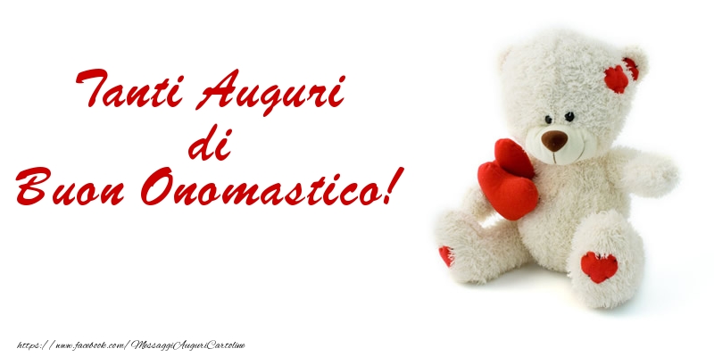 Tanti Auguri di Buon Onomastico!