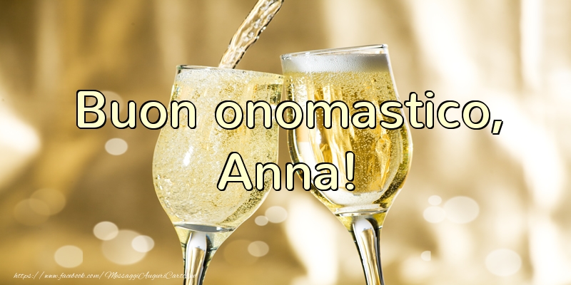 Onomastico Buon onomastico, Anna!