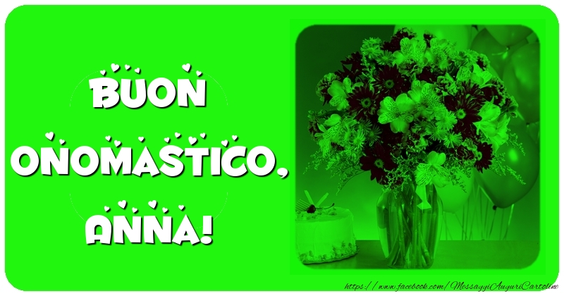 Onomastico Buon onomastico, Anna!