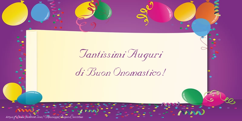 Tantissimi Auguri di Buon Onomastico!