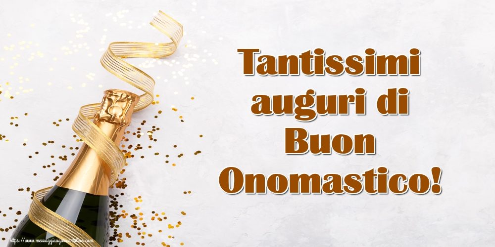 Cartoline di onomastico - Tantissimi auguri di Buon Onomastico! - messaggiauguricartoline.com