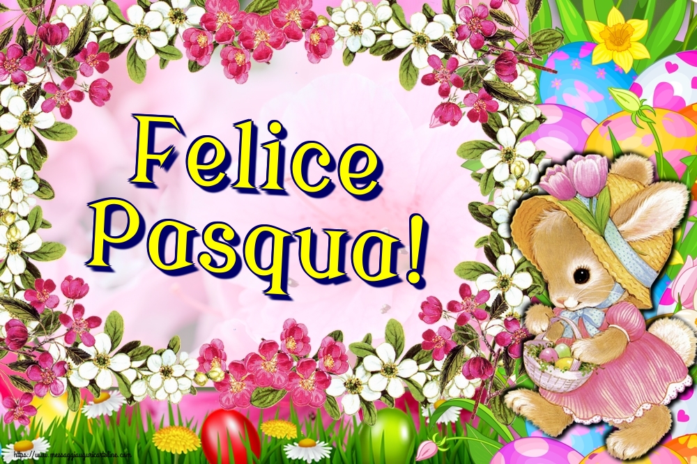 Felice Pasqua!