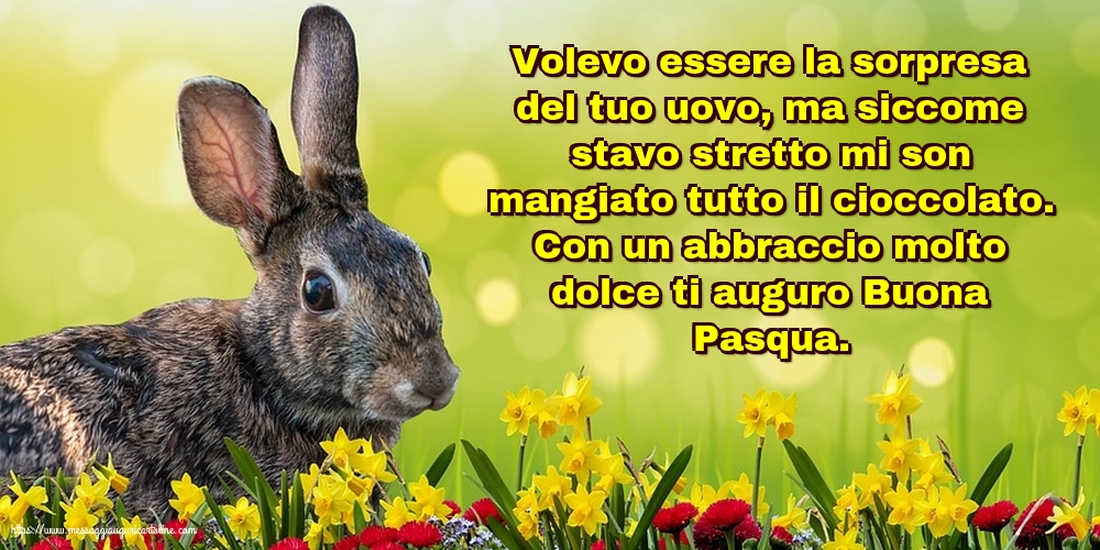 Pasqua Con un abbraccio molto dolce