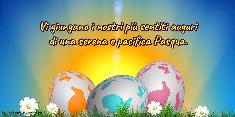 Pasqua Vi giungano i nostri più sentiti auguri