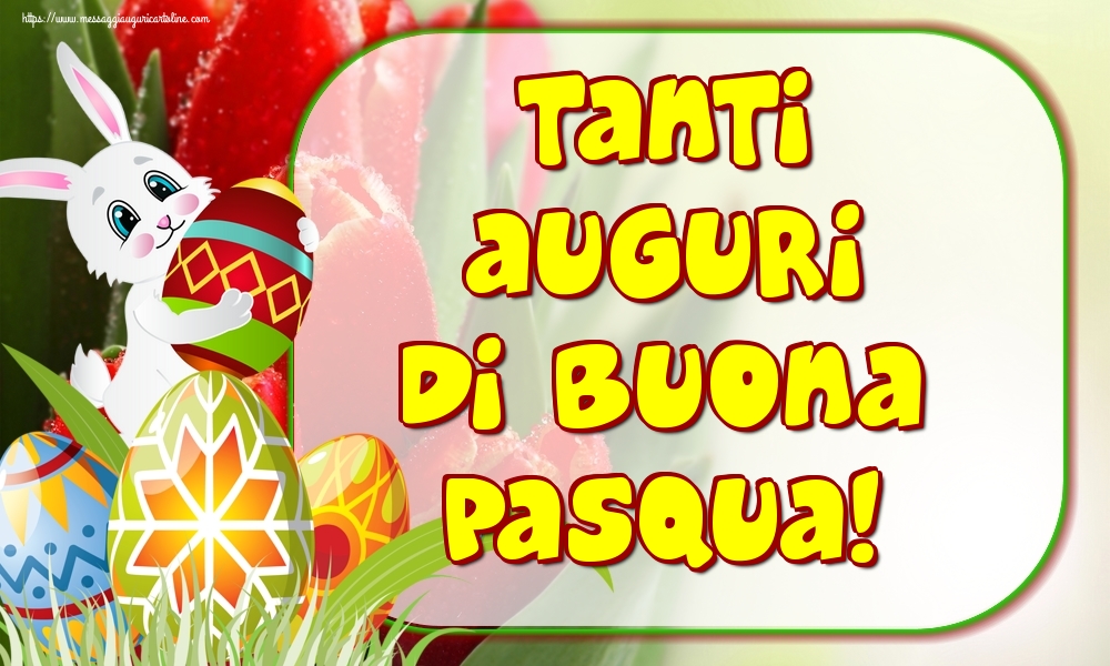 Tanti auguri di buona Pasqua!