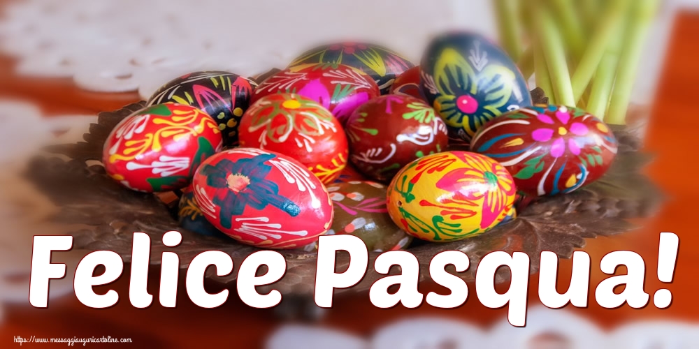 Felice Pasqua!