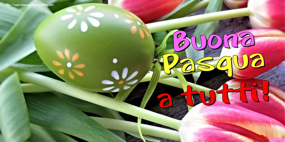 Buona Pasqua a tutti!