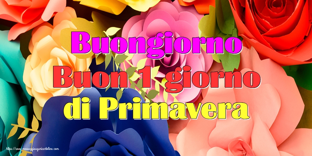 Primavera Buongiorno Buon 1 giorno di Primavera