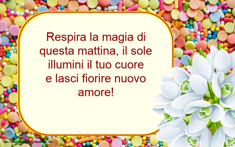 Respira la magia di questa mattina