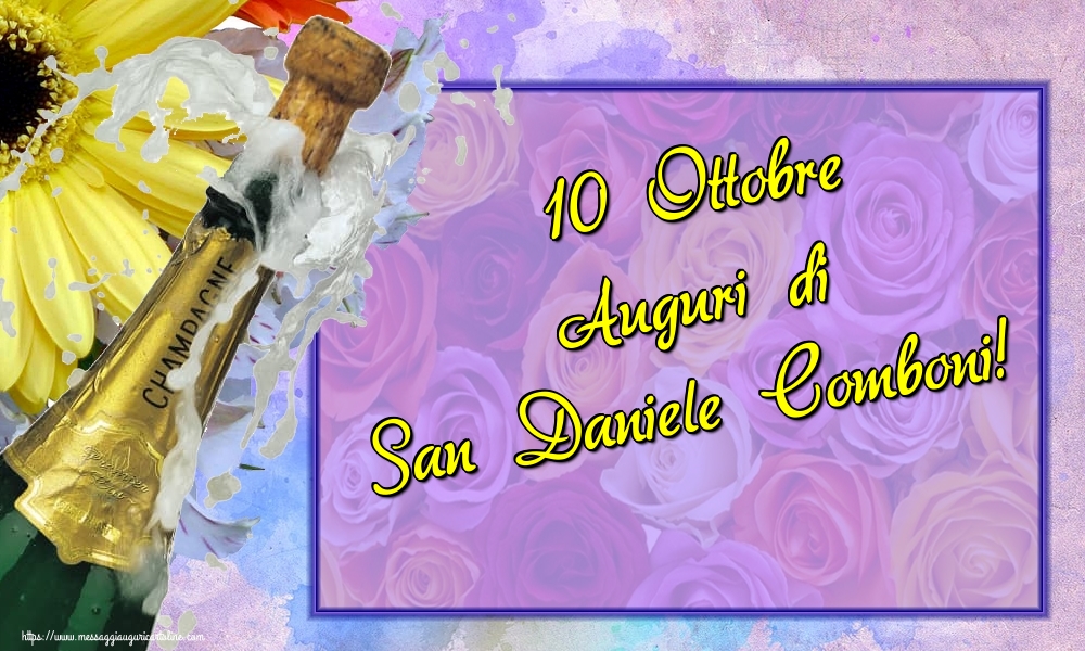 10 Ottobre Auguri di San Daniele Comboni!