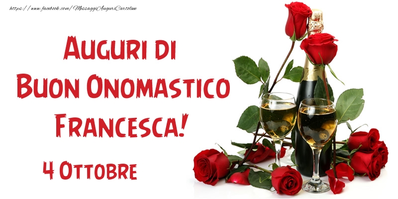 San Francesco 4 Ottobre Auguri di Buon Onomastico Francesca!