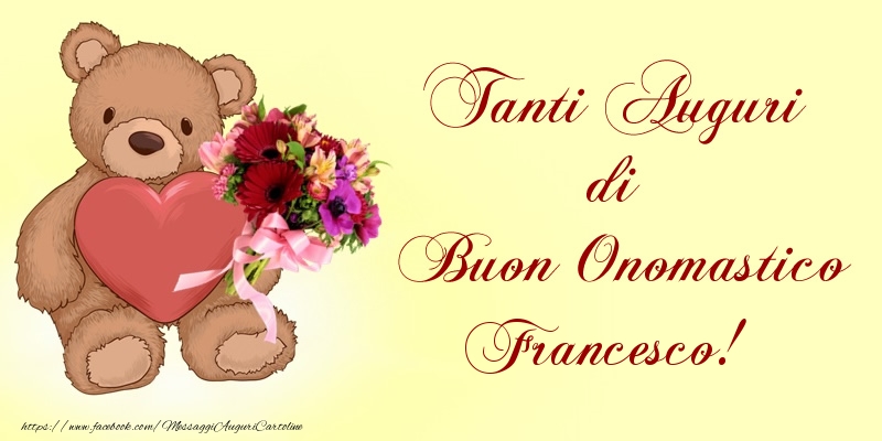 Tanti Auguri di Buon Onomastico Francesco!