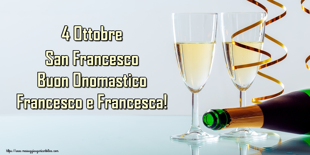4 Ottobre San Francesco Buon Onomastico Francesco e Francesca!