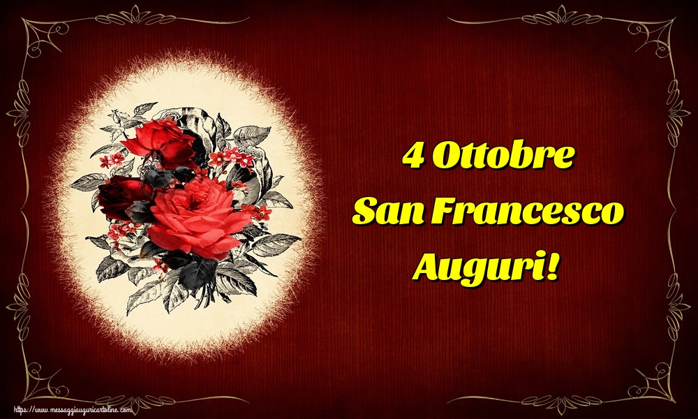 4 Ottobre San Francesco Auguri!