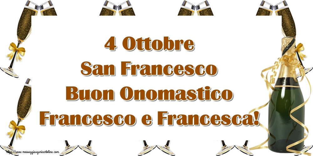 San Francesco 4 Ottobre San Francesco Buon Onomastico Francesco e Francesca!
