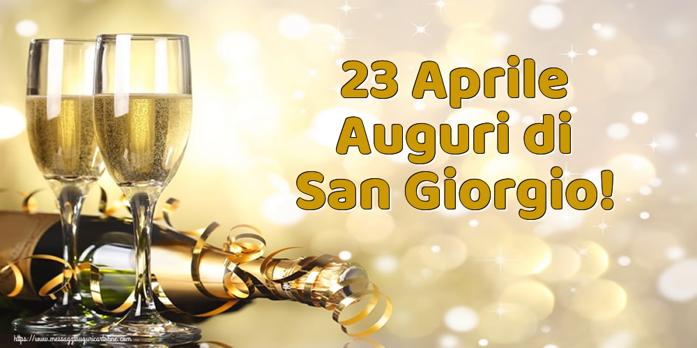23 Aprile Auguri di San Giorgio!