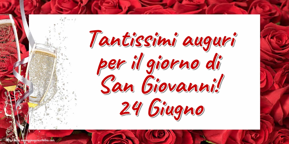 Tantissimi auguri per il giorno di San Giovanni! 24 Giugno