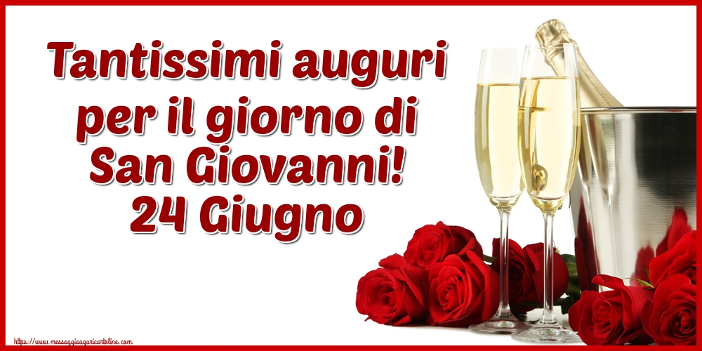 Tantissimi auguri per il giorno di San Giovanni! 24 Giugno