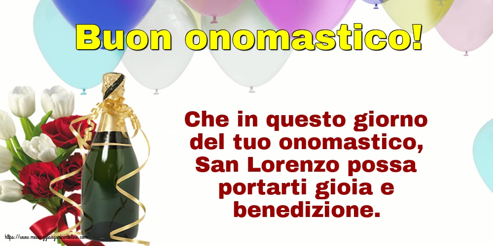 San Lorenzo Buon onomastico!