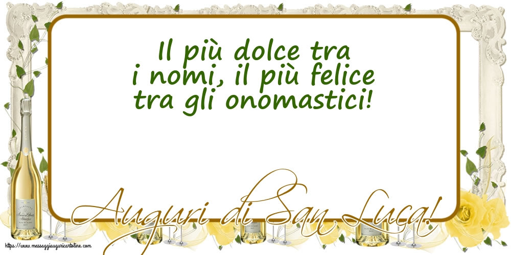 San Luca Auguri di San Luca!