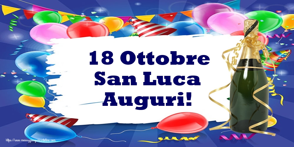 18 Ottobre San Luca Auguri!
