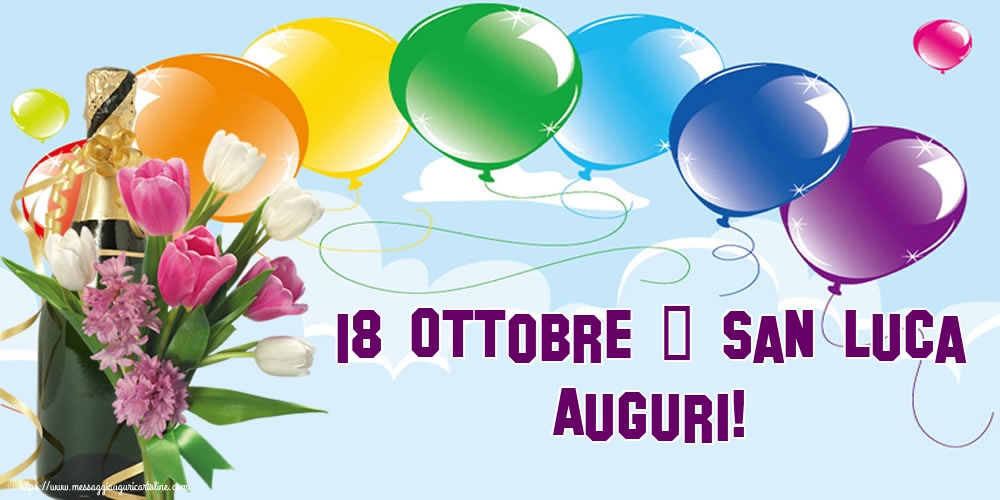 18 Ottobre - San Luca Auguri!