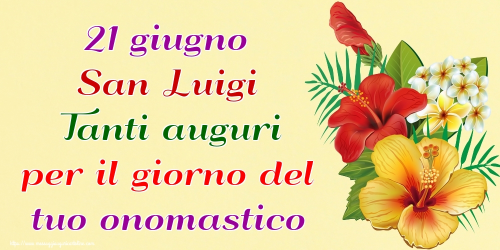 21 giugno San Luigi Tanti auguri per il giorno del tuo onomastico