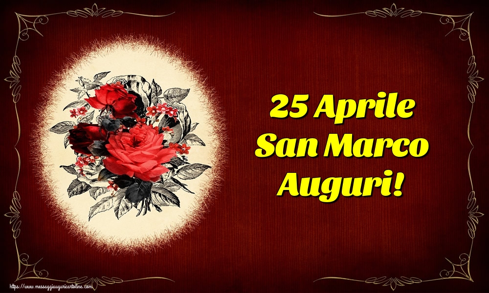 25 Aprile San Marco Auguri!