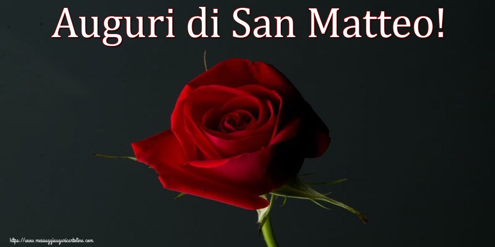 San Matteo Auguri di San Matteo!