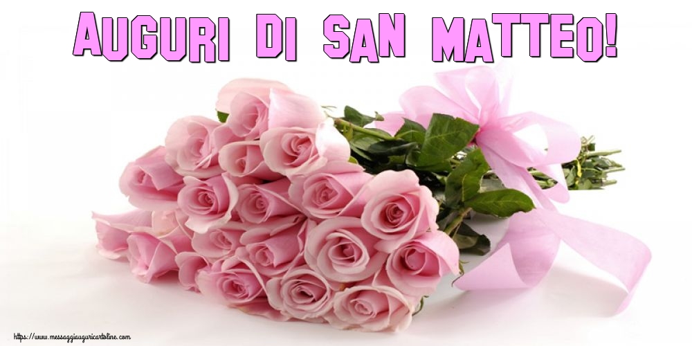 Auguri di San Matteo!