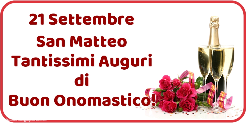 San Matteo 21 Settembre San Matteo Tantissimi Auguri di Buon Onomastico!