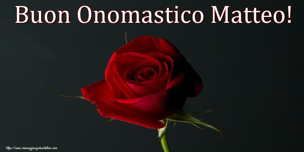 San Matteo Buon Onomastico Matteo!