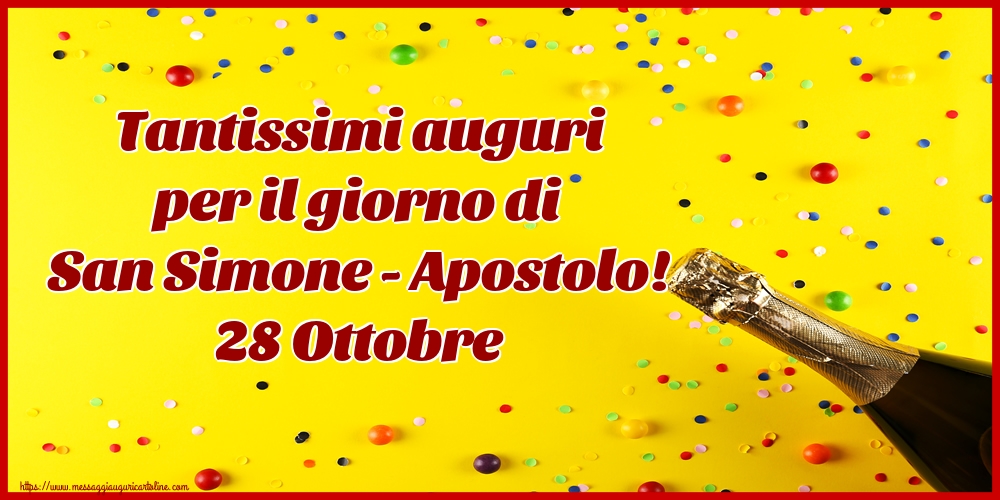 Tantissimi auguri per il giorno di San Simone - Apostolo! 28 Ottobre