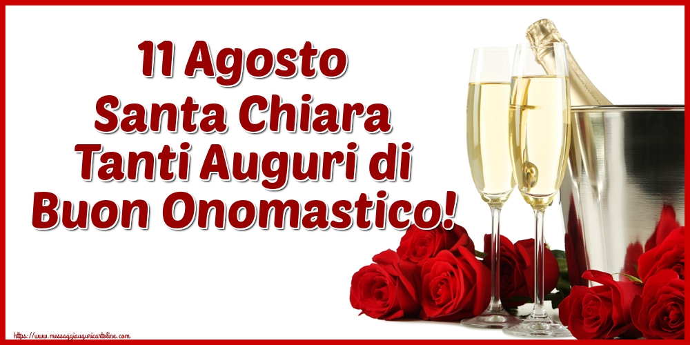 Santa Chiara 11 Agosto Santa Chiara Tanti Auguri di Buon Onomastico!
