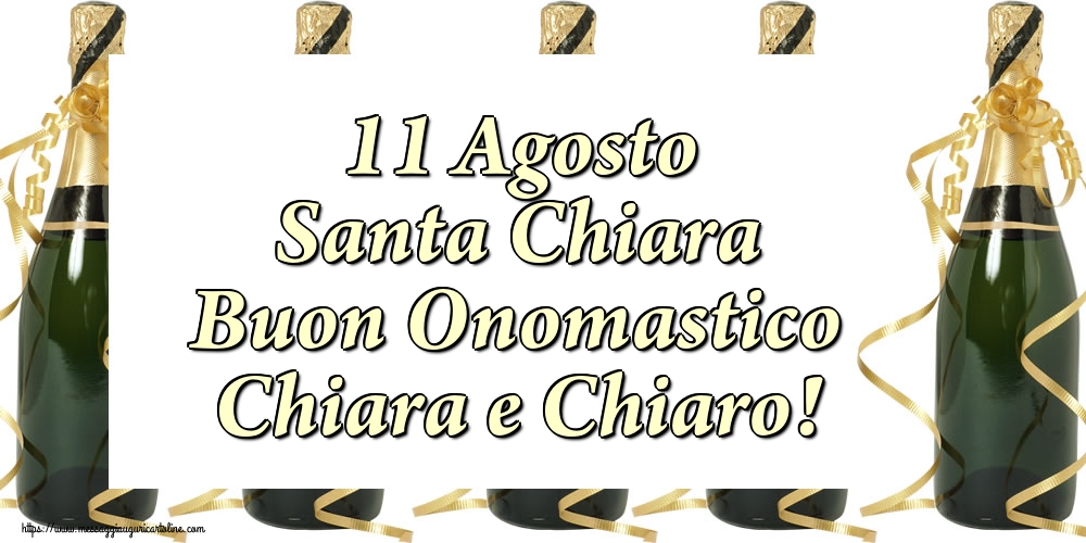 Santa Chiara 11 Agosto Santa Chiara Buon Onomastico Chiara e Chiaro!