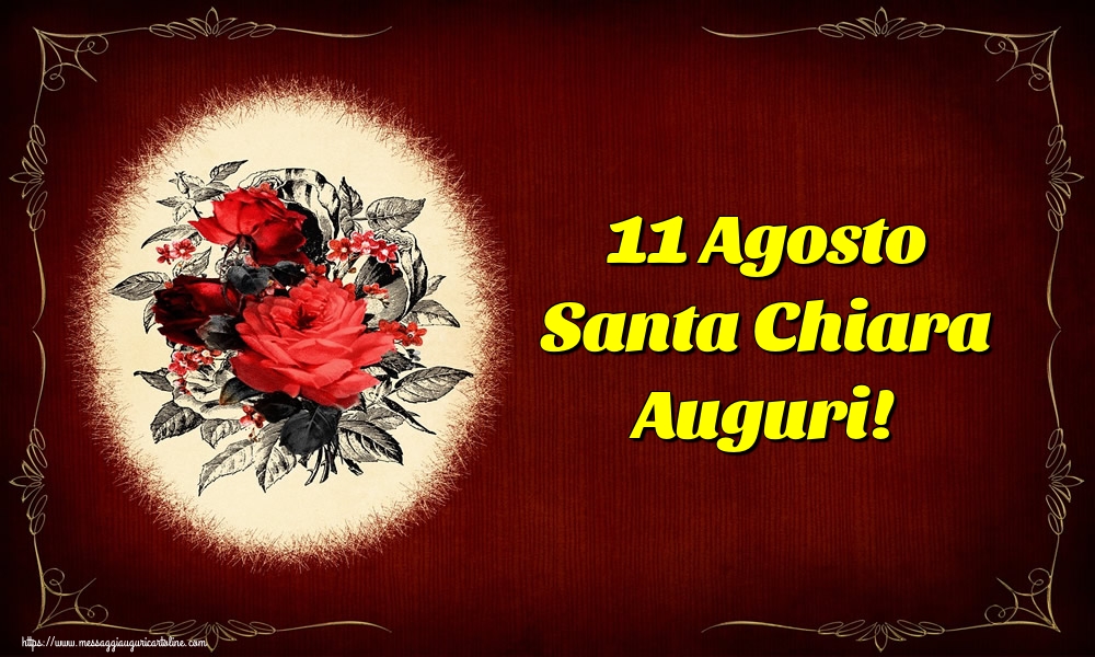11 Agosto Santa Chiara Auguri!