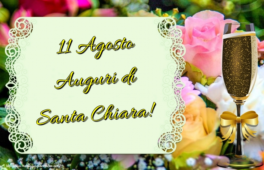 Cartoline di Santa Chiara - 11 Agosto Auguri di Santa Chiara! - messaggiauguricartoline.com