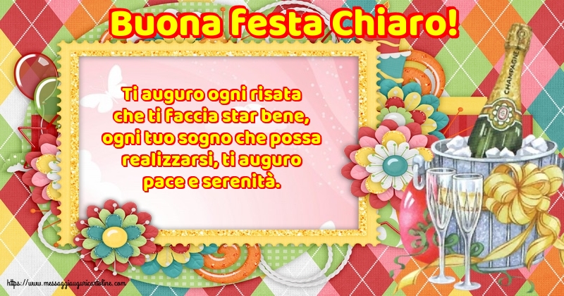 Buona festa Chiaro!