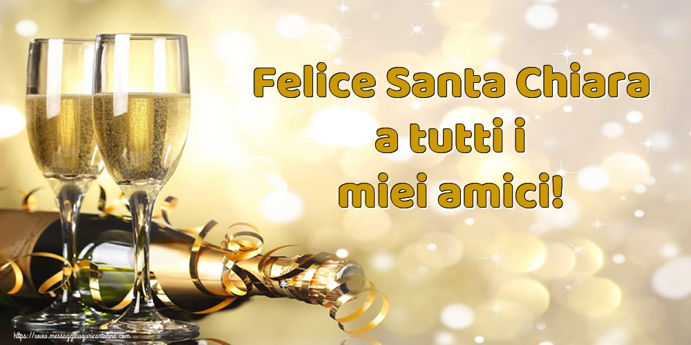 Santa Chiara Felice Santa Chiara a tutti i miei amici!