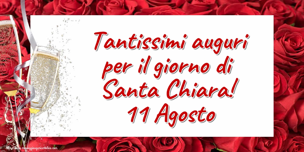 Tantissimi auguri per il giorno di Santa Chiara! 11 Agosto