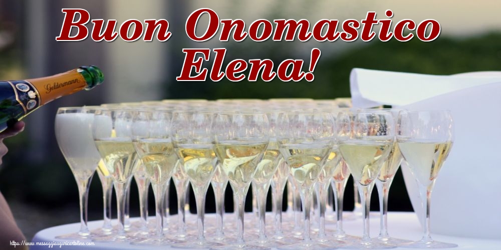 Buon Onomastico Elena!