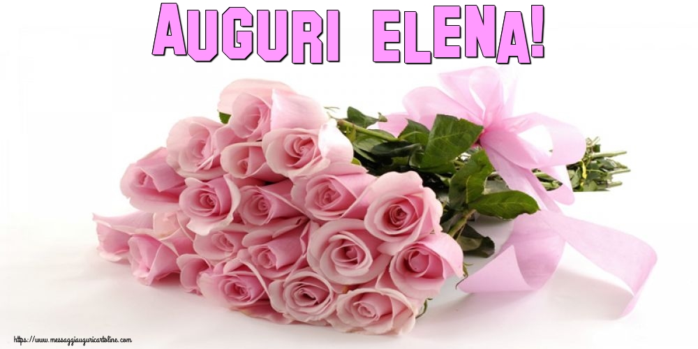 Santa Elena Auguri Elena!
