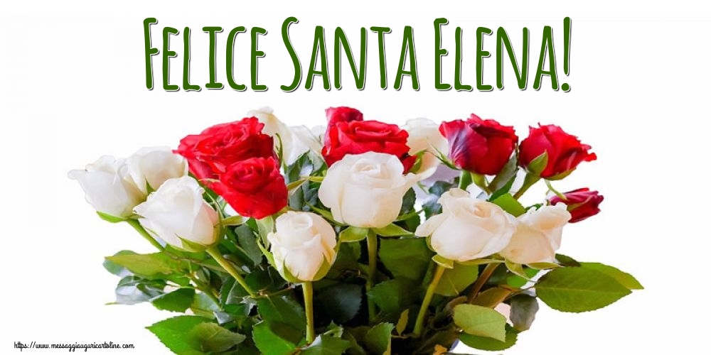 Santa Elena Felice Santa Elena!