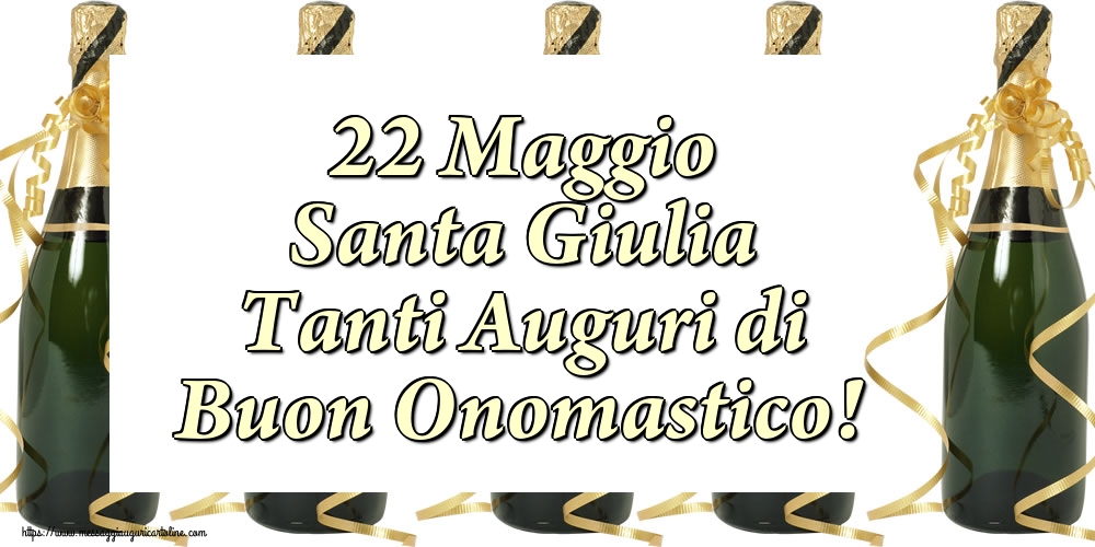 Santa Giulia 22 Maggio Santa Giulia Tanti Auguri di Buon Onomastico!