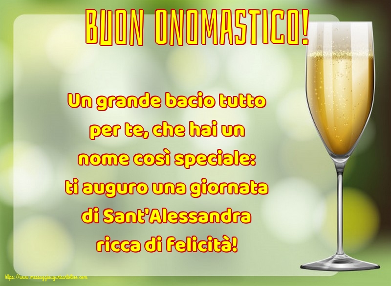 Sant'Alessandra Buon Onomastico!