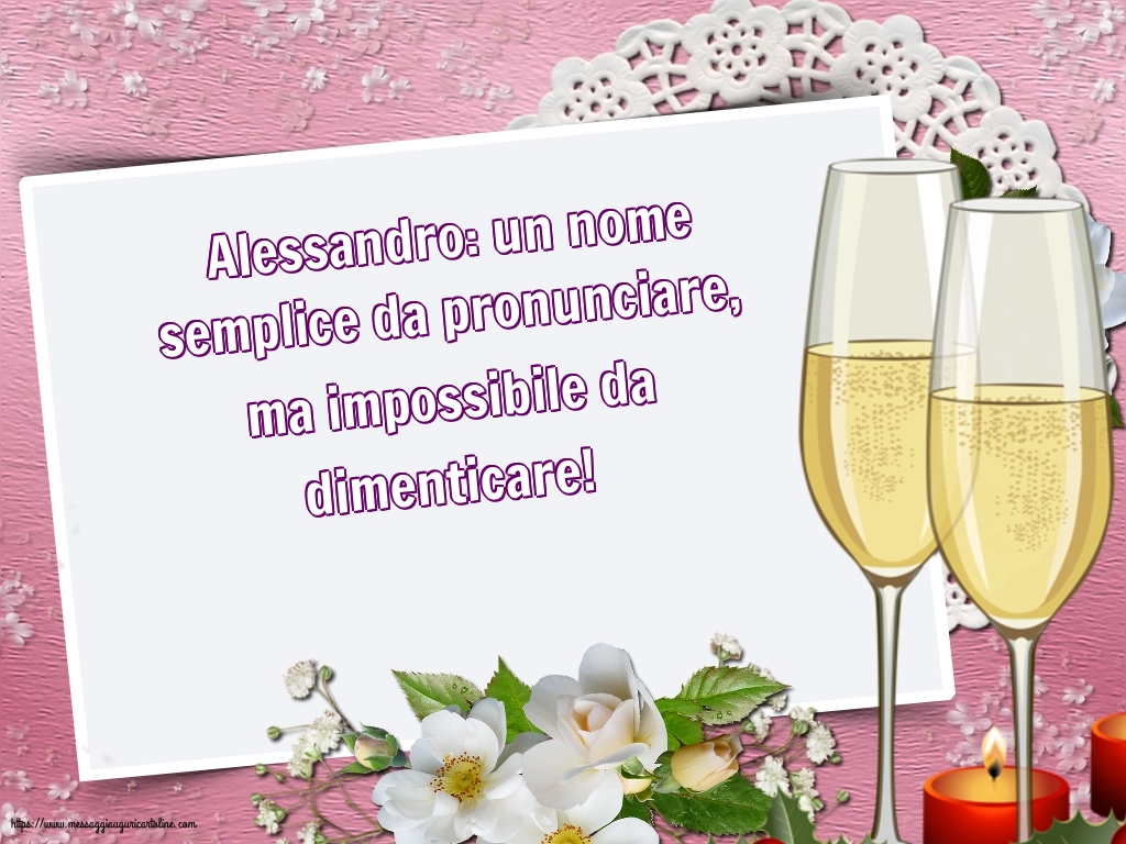 Alessandro: un nome semplice da pronunciare