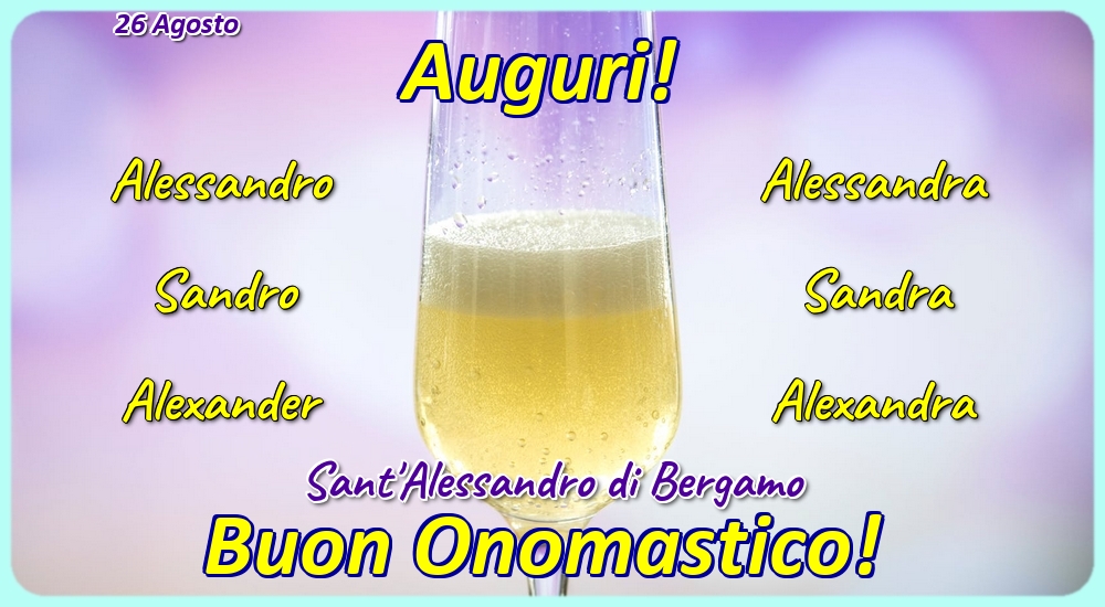 26 Agosto - Sant'Alessandro di Bergamo