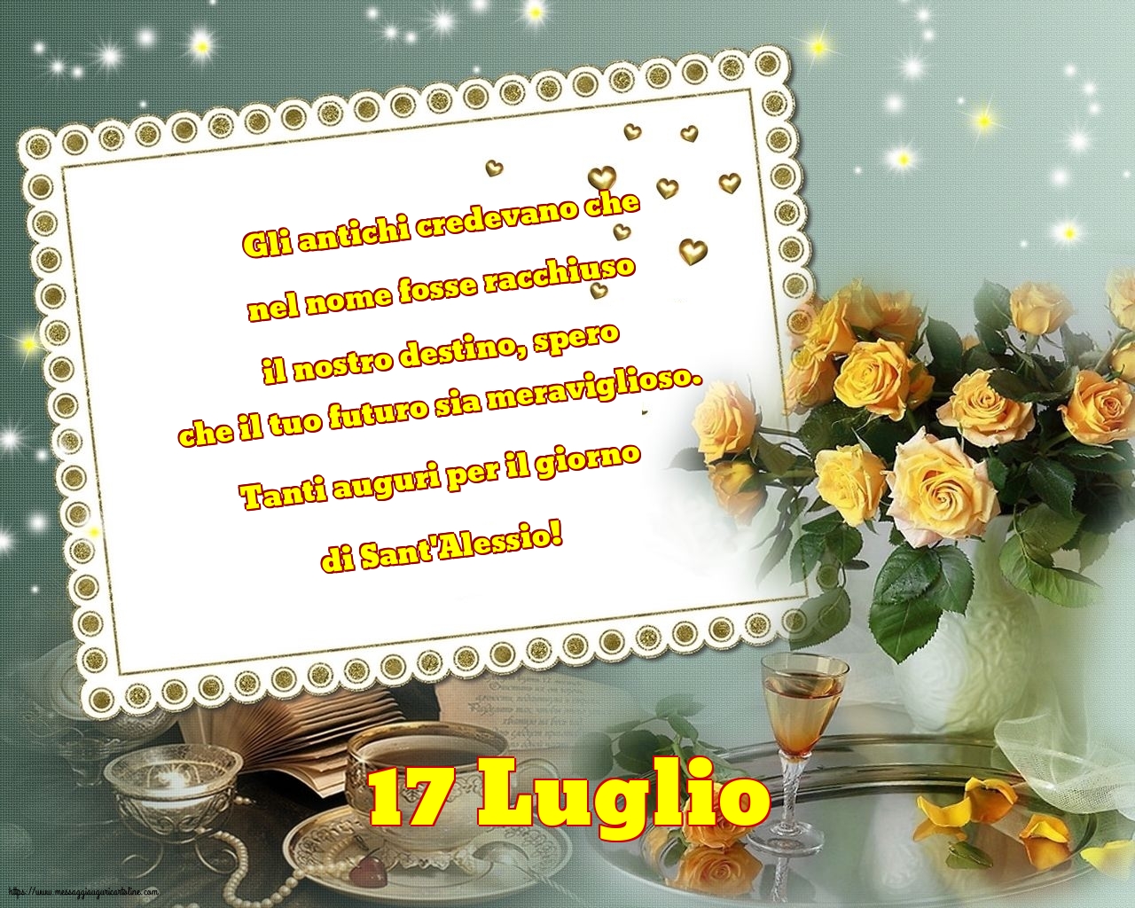 17 Luglio - 17 Luglio Tanti auguri per il giorno di Sant'Alessio!